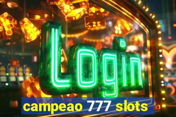 campeao 777 slots